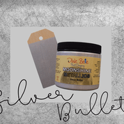 MOONSHINE METALLIC - Silver Bullet - Dixie Belle - 4oz/118ml - 16oz/473ml - Paint - Metallic - Baillea's Interiors -